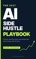 The 2027 AI Side Hustle Playbook