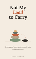 Not My Load to Carry