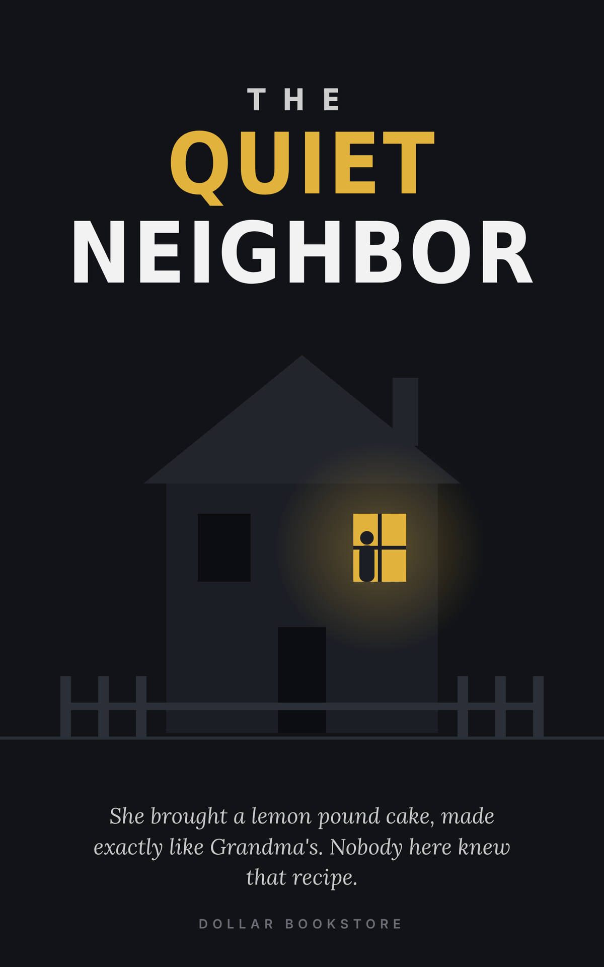 Cover of the domestic thriller novella The Quiet Neighbor